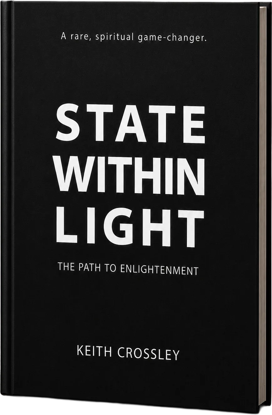 State Within Light: The Path to Enlightenment by Keith Crossley